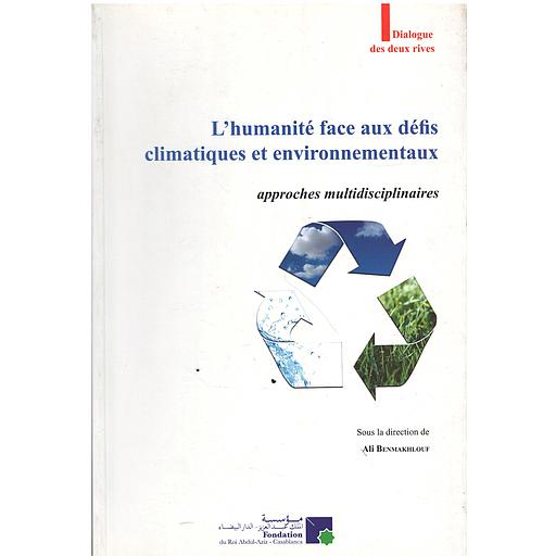L'humanité face aux défis climatiques et environnementaux : approches multidisciplinaires
