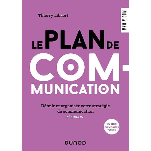 Le plan de communication  - Définir et organiser votre stratégie de communication 6e EDT 2023