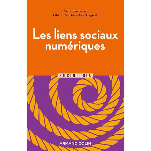 Les liens sociaux numériques  - Pratiques et usages du web