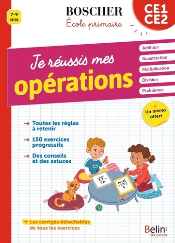 Je réussis mes opérations CE1-CE2  - Addition, Soustraction, Multiplication, Division, Problèmes