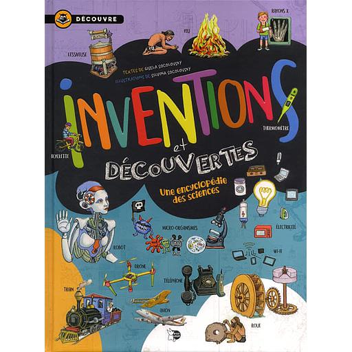 Inventions et découvertes  - Une encyclopédie des sciences