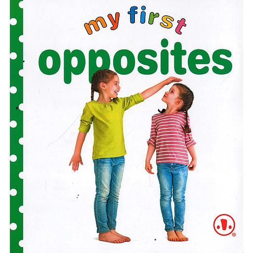 My First Opposites