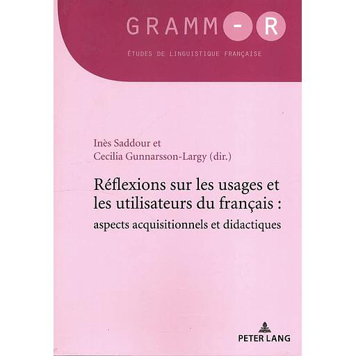 Réflexions sur les usages et les utilisateurs du français : aspects acquisitionnels et didactiques