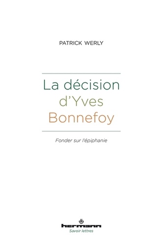 La décision d'Yves Bonnefoy  - Fonder sur l'épiphanie