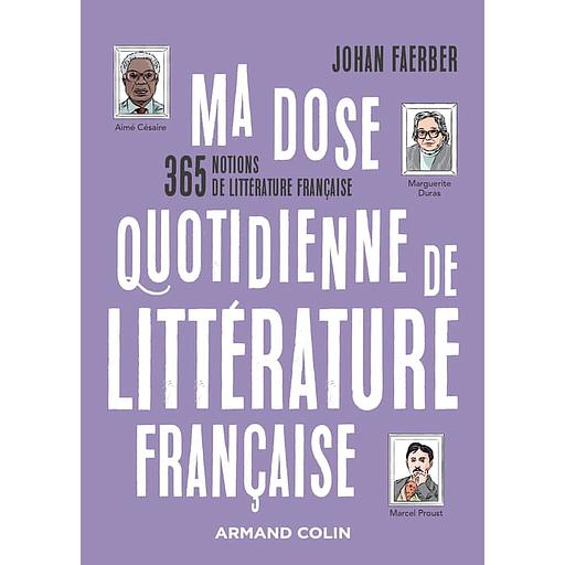 Ma dose quotidienne de littérature française  - 365 notions de littérature française