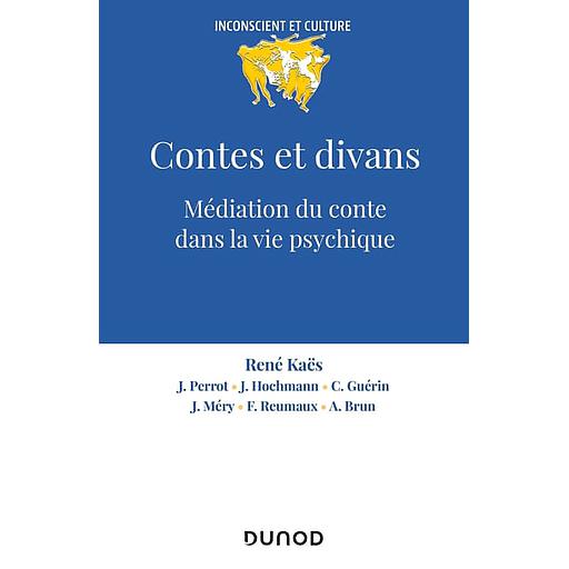 Contes et divans  - Médiation du conte dans la vie psychique