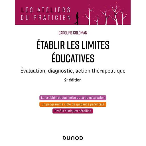 Etablir les limites éducatives  - Evaluation, diagnostic, action thérapeutique