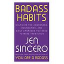 Badass Habits