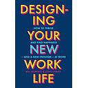 Designing Your New Work Life