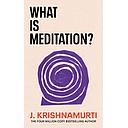 What Is Meditation?