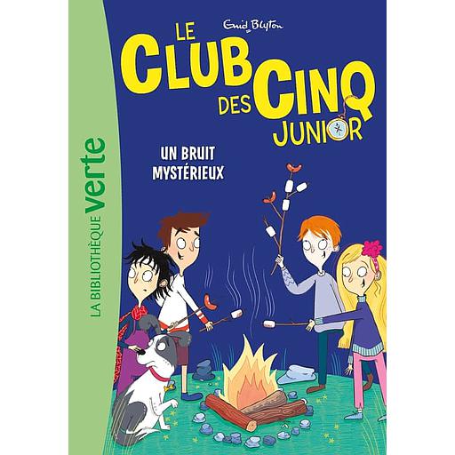 Le Club des Cinq Junior Tome 14 - Un bruit mystérieux