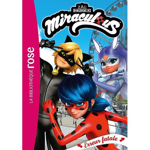Miraculous Tome 45 - Erreur fatale