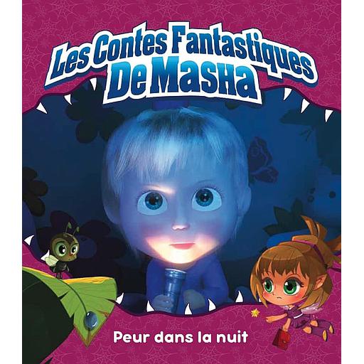 Les contes fantastiques de Masha - Peur dans la nuit
