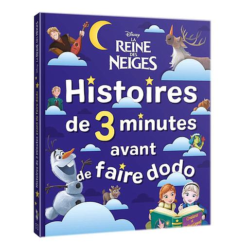 Histoires de 3 minutes avant de faire dodo La Reine des Neiges