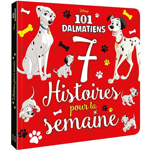 Les 101 Dalmatiens  - 7 histoires pour la semaine