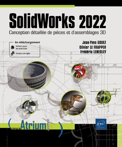 SolidWorks 2022  - Conception détaillée de pièces et d'assemblages 3D