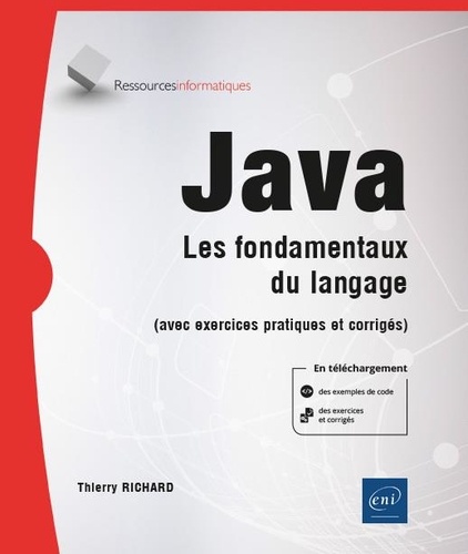 Java  - Les fondamentaux du langage (avec exercices pratiques et corrigés)