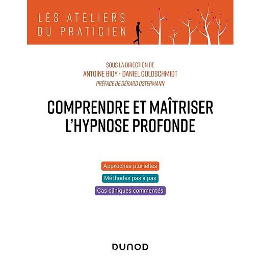 Comprendre et maîtriser l'hypnose profonde
