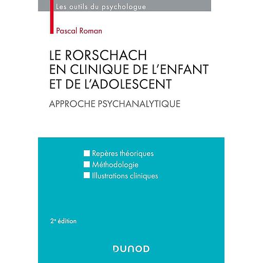 Le Rorschach en clinique de l'enfant et de l'adolescent  - Approche psychanalytique