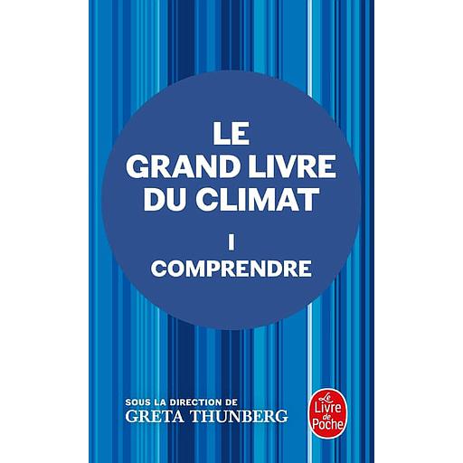 Le grand livre du climat  - Tome 1, Comprendre