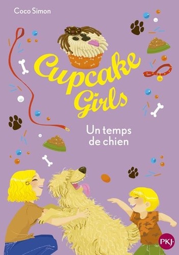 Cupcake Girls Tome 27 - Un temps de chien