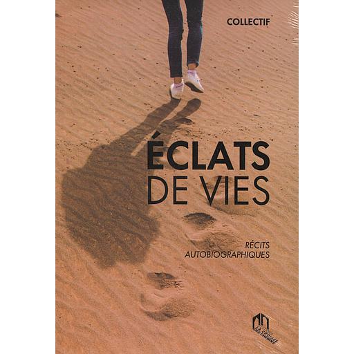 ÉCLATS DE VIES