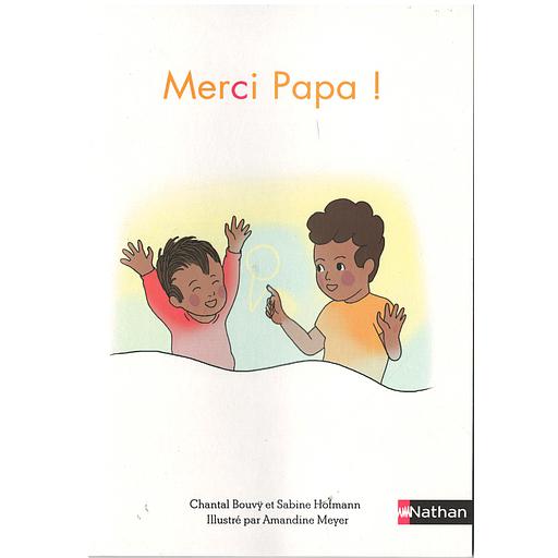 Premières lectures Montessori : Merci Papa !