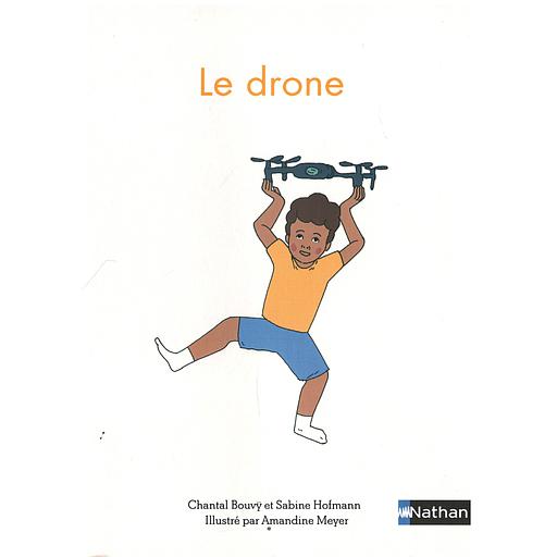 Premieres lectures Montessori Le drone