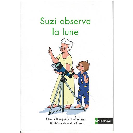 Premières lectures Montessori : Suzi observe la lune