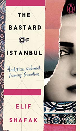 The Bastard of Istanbul (Penguin Essentials)
