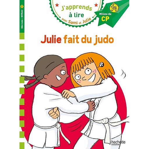 J'apprends à lire avec Sami et Julie - Julie fait du Judo - Milieu de CP niveau 2