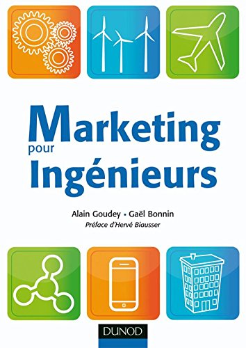 Marketing pour ingénieurs (Marketing sectoriel) (French Edition)