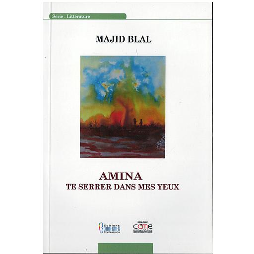 AMINA TE SERRER DANS MES YEUX