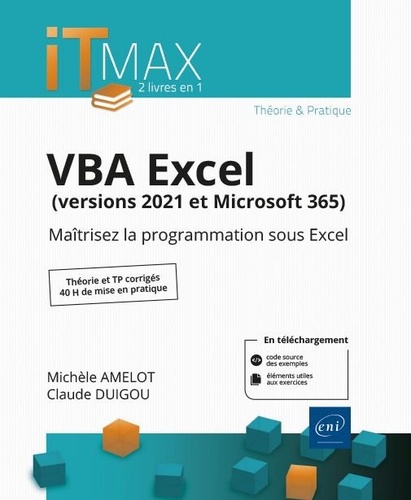 VBA Excel (versions 2021 et Microsoft 365)  - Maîtrisez la programmation