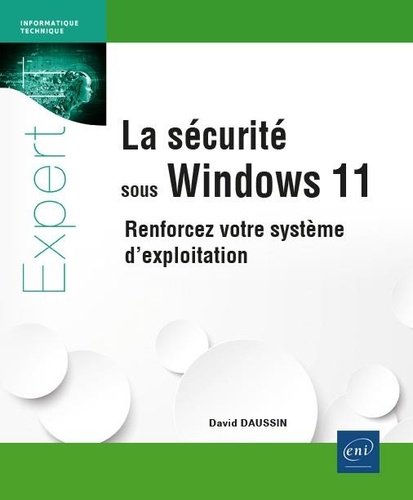 La sécurité sous Windows 11  - Renforcez votre système d'exploitation
