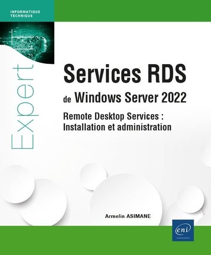 Services RDS de Windows Server 2022  - Remote Desktop Services : Installation et administration