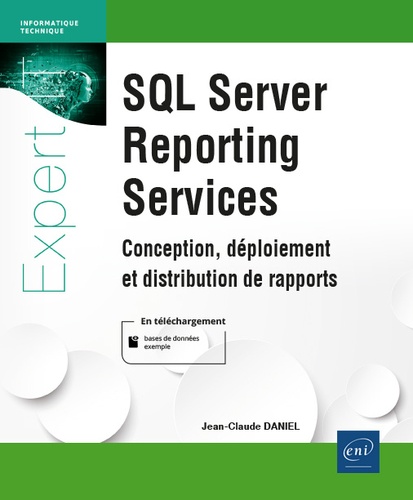 SQL Server Reporting Services  - Conception, déploiement et distribution de rapports