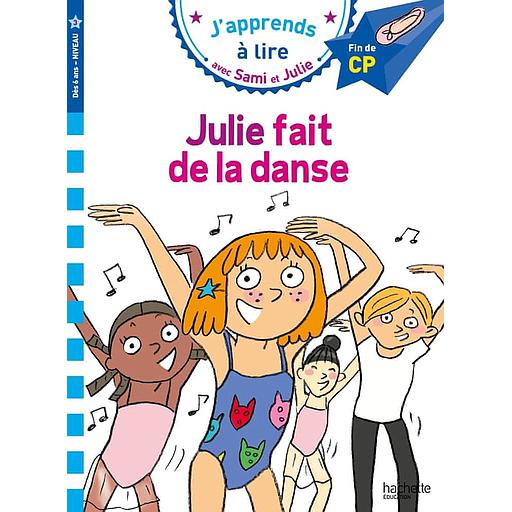 J'apprends à lire avec Sami et Julie - Julie fait de la danse - Fin de CP, Niveau 3
