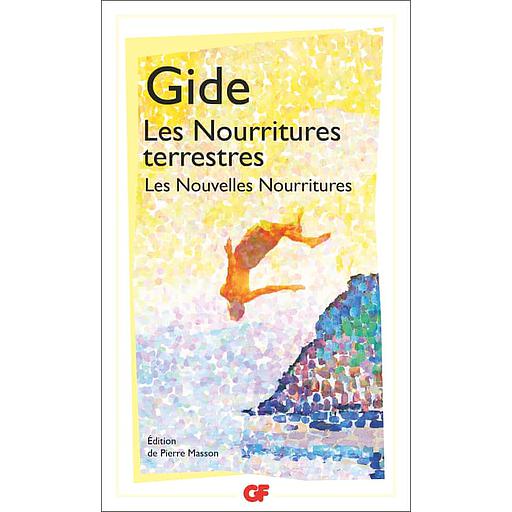 Les Nourritures terrestres  - Suivi de Les Nouvelles Nourritures