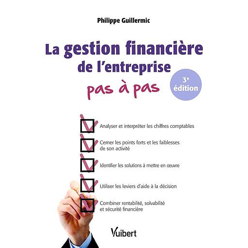 La gestion financière de l'entreprise pas à pas