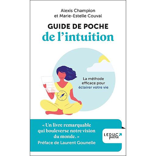 Guide de poche de l'intuition  - La méthode efficace pour éclairer votre vie