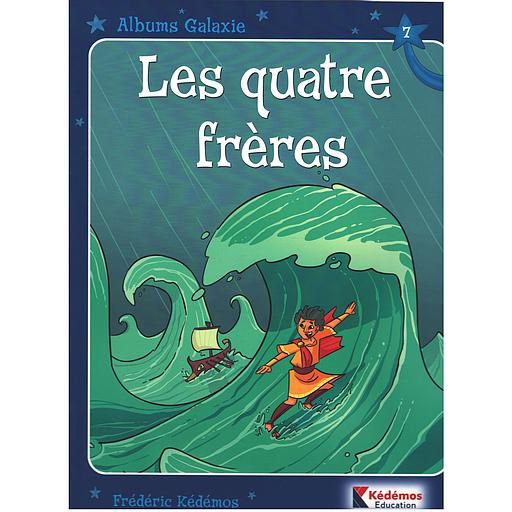 Albums Galaxie : Les quatre frères