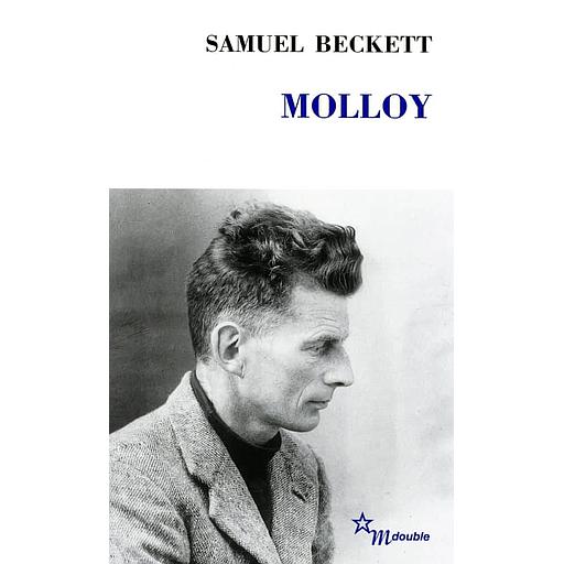 Molloy suivi de "Molloy"  - Un événement littéraire, une oeuvre