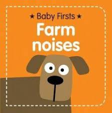 Baby Firsts - Farm noises