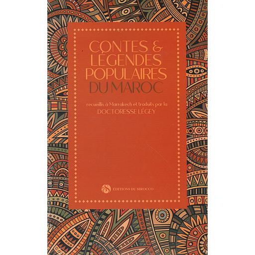CONTES ET LEGENDES POPULAIRES DU MAROC