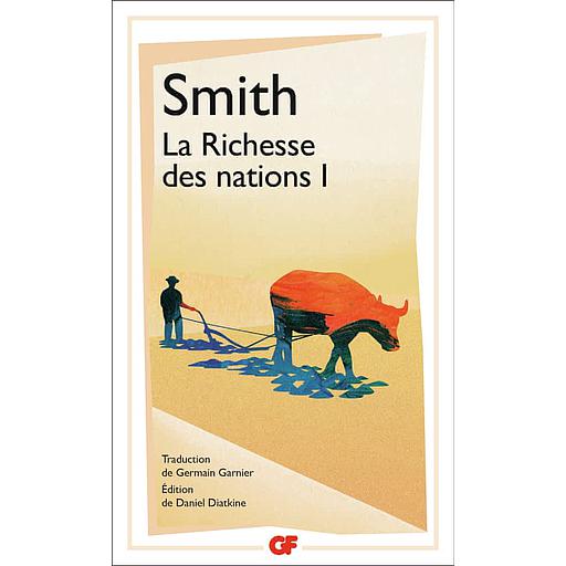 La richesse des nations  - Tome 1