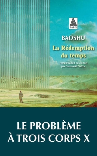La rédemption du temps  - Le problème à trois corps X