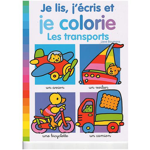 je lis, j'écris et je colorie les transports