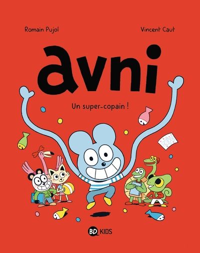 Avni Tome 2 -  UN SUPER-COPAIN !