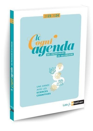 Le Cogni agenda des professeurs du secondaire  - Une année avec les sciences cognitives